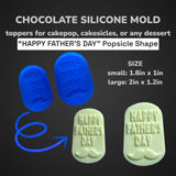 Chocolate Silicone Mold (Cakepop/Dessert Topper) - Father's Day Set (Small OR Large) MADE IN USA