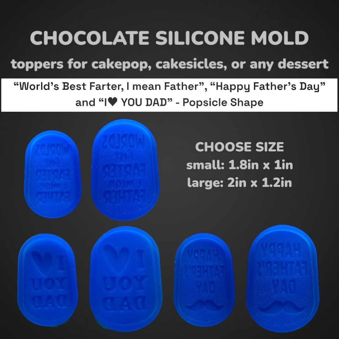 Chocolate Silicone Mold (Cakepop/Dessert Topper) - Father's Day Set (Small OR Large) MADE IN USA